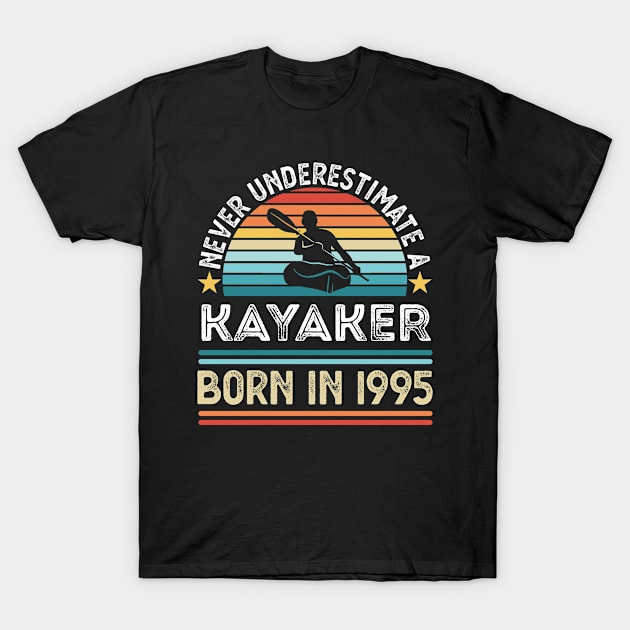 Kayaker born 1995 30th Birthday Kayaking Gift T-Shirt by qwertydesigns